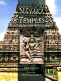 Nayaka temples: history, architecture & iconography, foreword by Raju Kalidos