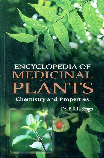 Encyclopedia of medicinal plants: chemistry and properties