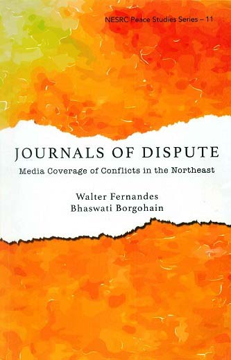 Journals of dispute: media coverage of conflicts in the Northeast