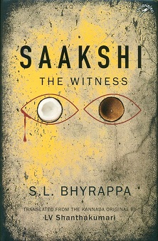 Saakshi: the witness, tr. from Kannada by L.V. Shanthakumari