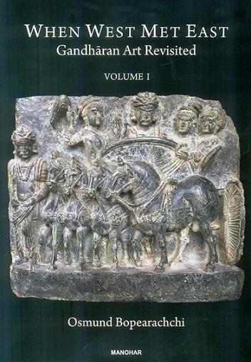 When west met east: Gandharan art revisited, 2 vols.