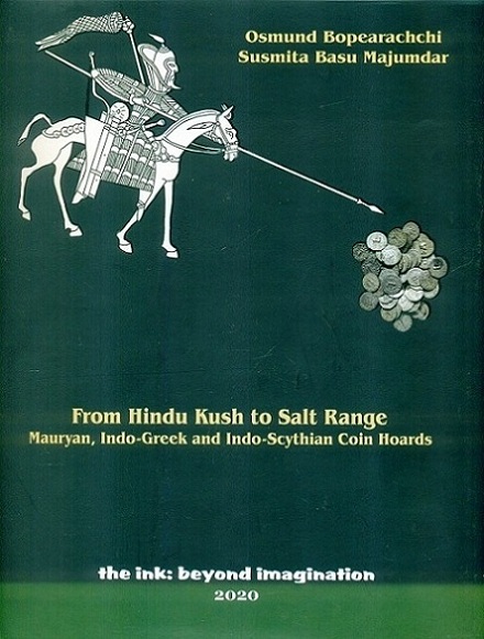 From Hindu Kush to salt range: Mauryan, Indo-Greek and Indo-Scythian coin hoards