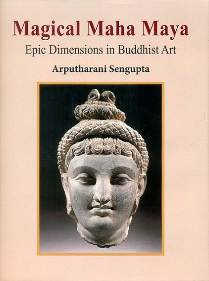 Magical Maha Maya: epic dimensions in Buddhist art