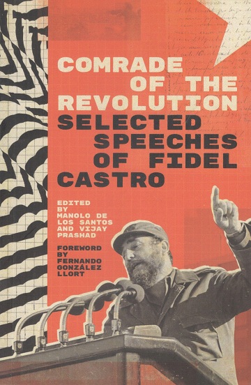Comrade of the revolution: selected speeches of Fidel Castro