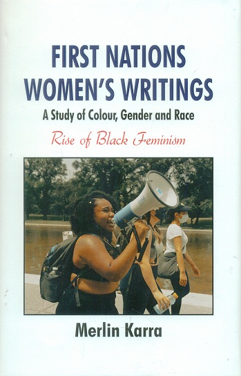First nations women's writings: a study in gender, colour and race