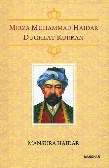 Mirza Muhammad Haidar Dughlat Kurkan