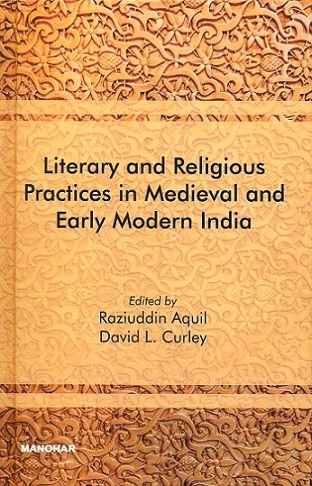 Literary and religious practices in medieval and early modern India
