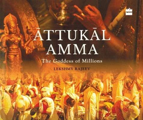 Attukal Amma: the goddess of millions