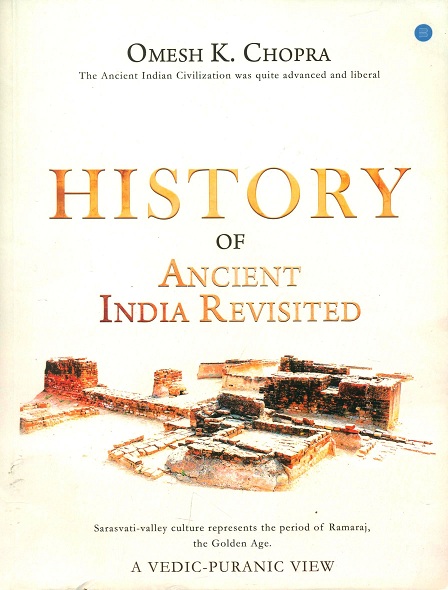 History of ancient India revisited: a Vedic-Puranic view