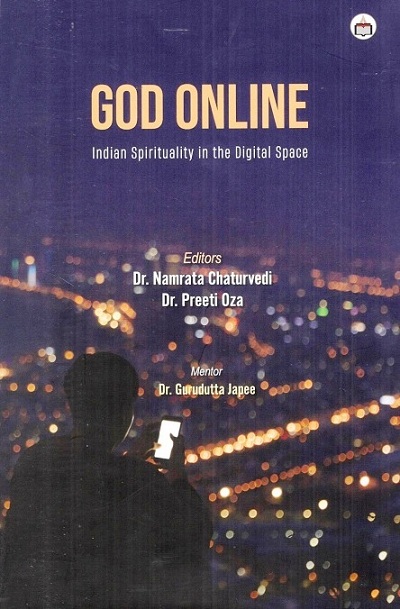 God online: Indian spirituality in the digital space,