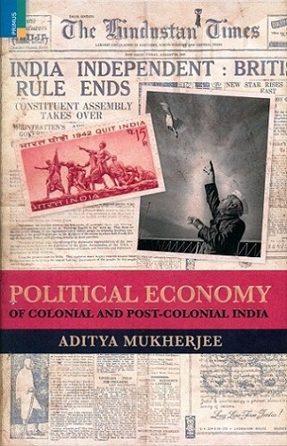 Political economy of Colonial and Post-Colonial India