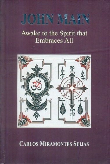 John Main: awake to the spirit that embraces all