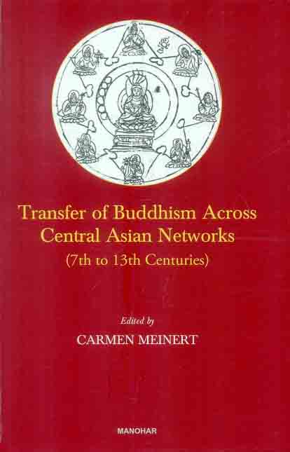 Transfer of Buddhism across Central Asian networks (7th to 13th centuries),