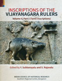 Inscriptions of the Vijayanagara rulers, Vol.V,Part-1: Tamil inscriptions, ed. by Y. Subbarayalu et al.