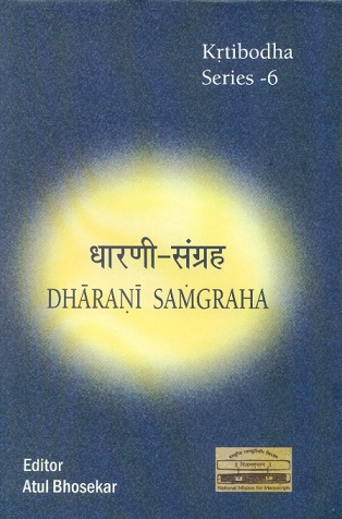 Dharani-samgraha, ed. by Atul Bhosekar, General Editor: Venkataramana Reddy