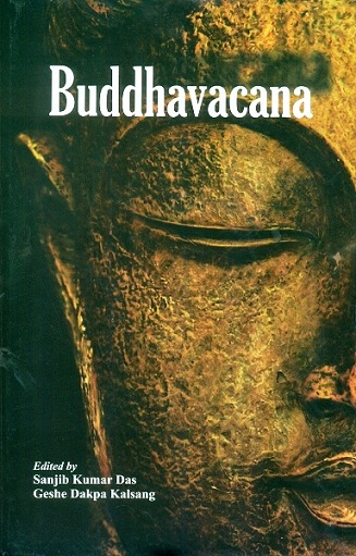 Buddhavacana, ed. by Sanjib Kumar Das et al