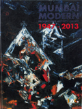 Mumbai modern progressive artist's group, 1947-2013, project ed. by Kishore Singh, photography of artworks by Durgapada  Chowdhury