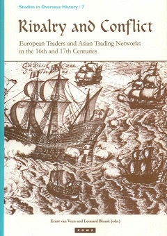 Rivalry and conflict: European traders and Asian trading networks in the 16th and 17th centuries,