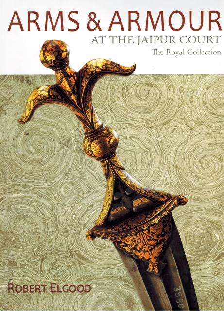 Arms & armour at the Jaipur court: the royal collection