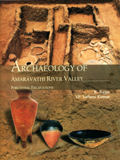 Archaeology of Amaravathi river valley: Porunthal excavations, 2 vols.