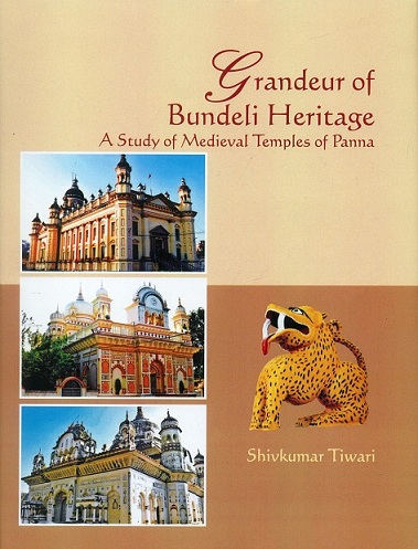 Grandeur of Bundeli heritage: a study of medieval temples of Panna