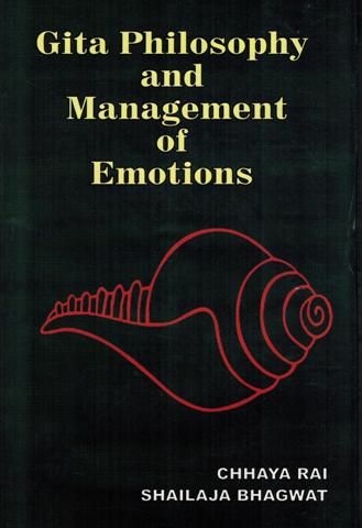 Gita philosophy and management of emotions
