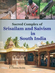 Sacred complex of Srisailam and Saivism in South India, ed. by P. Chenna Reddy