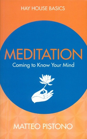 Meditation: coming to know your mind