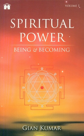 Spiritual power: being and becoming, Vol.1