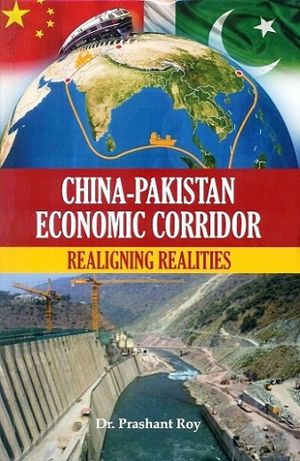 China-Pakistan economic corridor: realigning realities