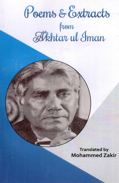 Poems and extracts from Akhtar ul Iman,