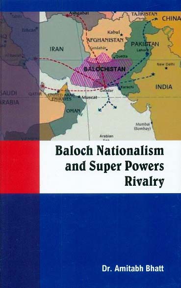 Baloch nationalism and super powers rivalry