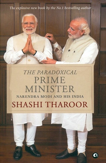 The paradoxical prime minister: Narendra Modi and his India
