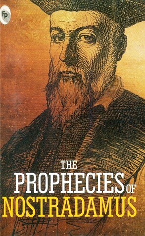 The prophecies of Nostradamus, tr. by Edgar Leoni