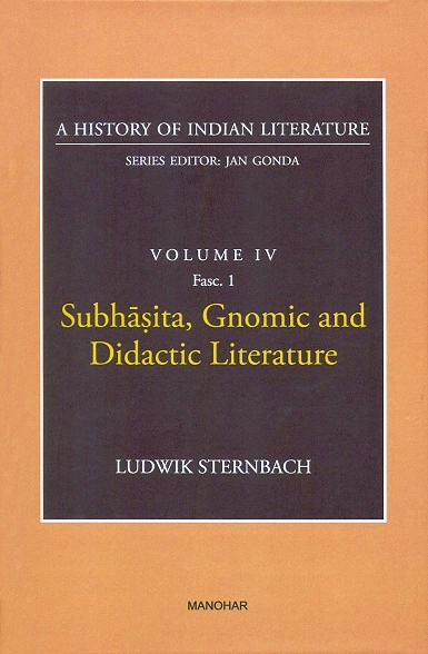Subhasita, Gnomic and Didactic literature, by Ludwik Sternbach, series ed. by Jan Gonda