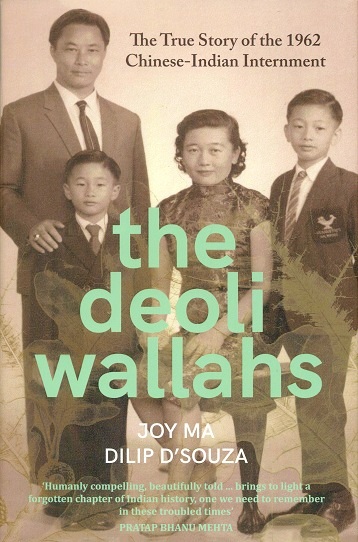 The Deoliwallahs: the true story of the 1962 Chinese-Indian internment