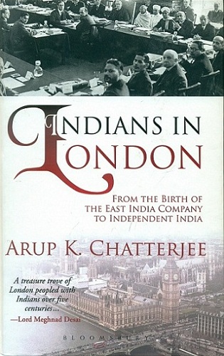 Indians in London: from the birth of the East India Company  to independent India