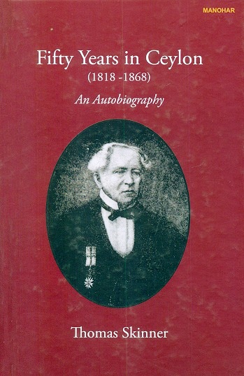 Fifty years in Ceylon: an autobiography, ed. by Annie Skinner,1891