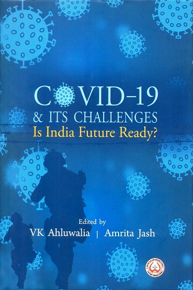 COVID-19 & its challenges: Is India future ready?