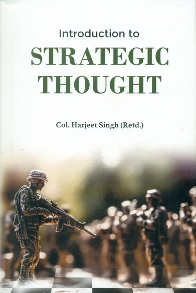 Introduction to strategic thought: insights from the greatest military thinkers