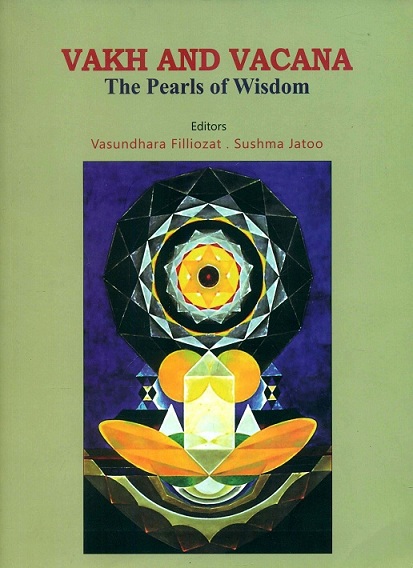 Vakh and Vacana: the pearls of wisdom, introd. by Radhavallabh Tripathi,