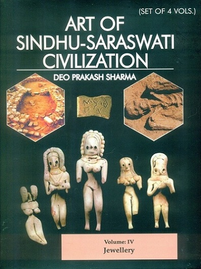 Art of Sindhu-Saraswati civilization, 4 vols.