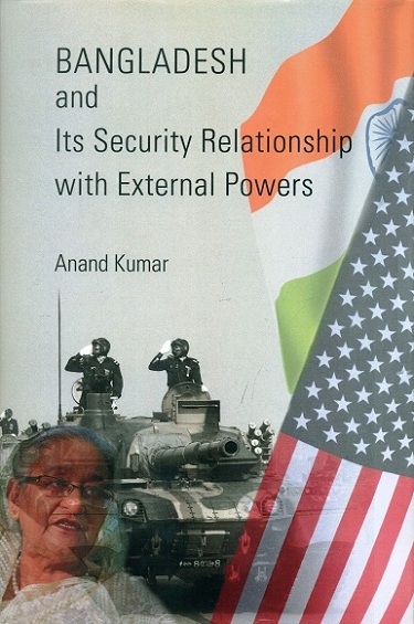 Bangladesh and its security relationship with external powers