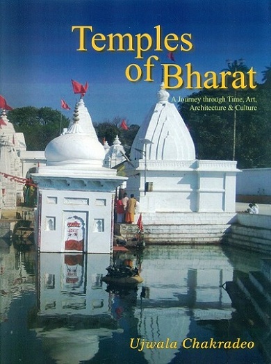 Temples of Bharat: a journey through time, art, architecture & culture
