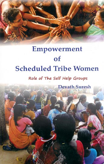 Empowerment of scheduled tribe women: role of the self help groups