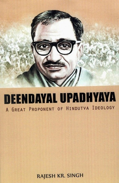 Deendayan Upadhyaya: a great proponent of Hindutva ideology