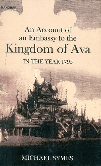 An account of an embassy to the kingdom of Ava: in the year 1795