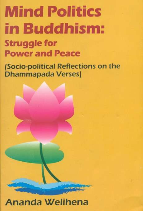 Mind politics in Buddhism: struggle for power and peace (socio-political reflections on the Dhammapada veses)