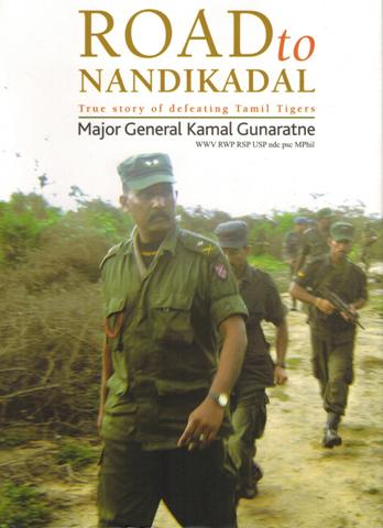 Road to Nandikadal: true story of defeating Tamil Tigers