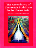 The ascendancy of Theravada Buddhism in Southeast Asia
